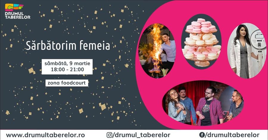 Afiș Sărbătorim femeia la Drumul Taberelor